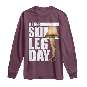 Funny Never Skip Leg Day Christmas Movie Long Sleeve Shirt Italian Leg Lamp TS11 Maroon Print Your Wear