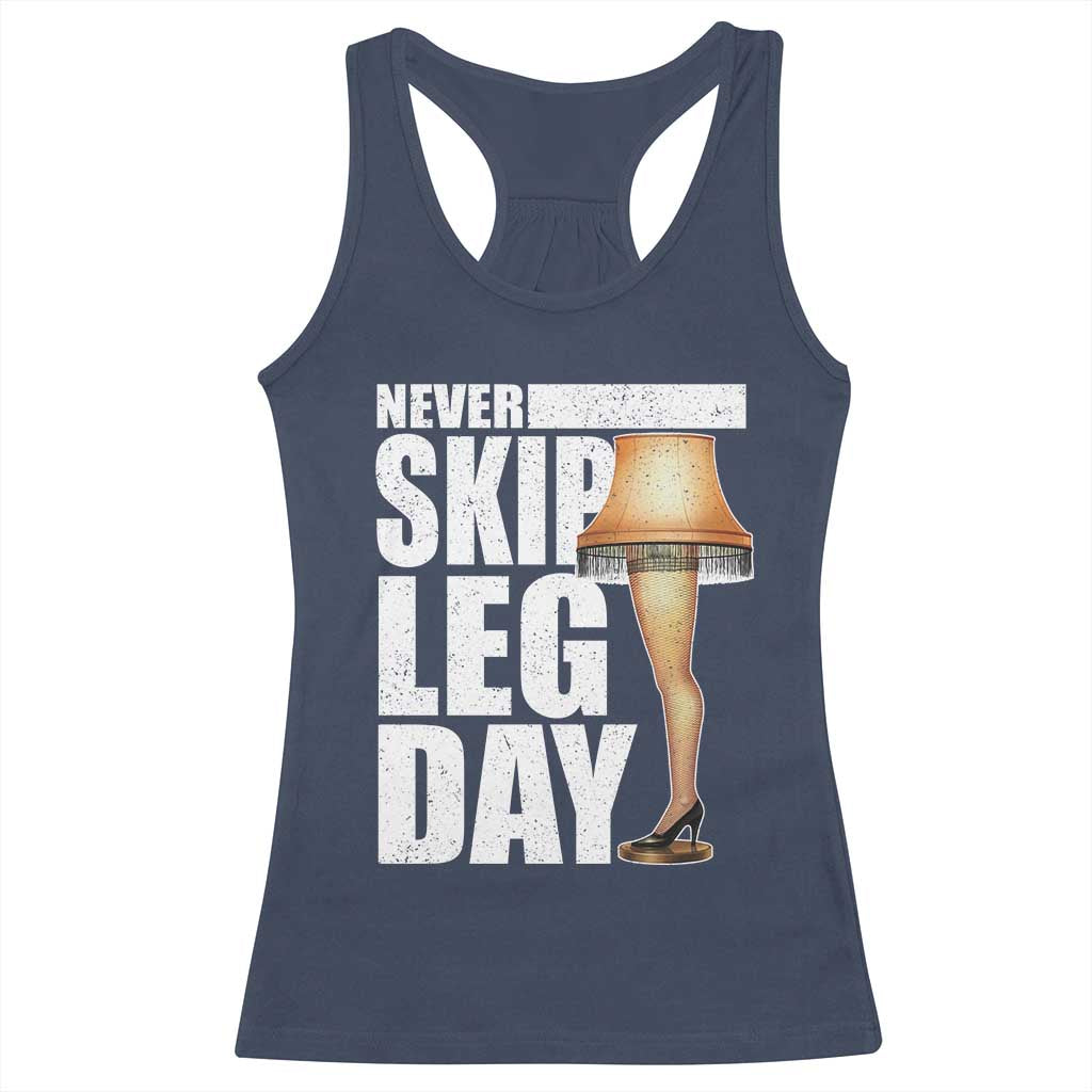 Funny Never Skip Leg Day Christmas Movie Racerback Tank Top Italian Leg Lamp TS11 Navy Print Your Wear