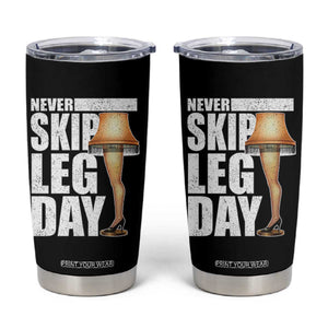 Funny Never Skip Leg Day Christmas Movie Tumbler Cup Italian Leg Lamp TS11 Black Print Your Wear