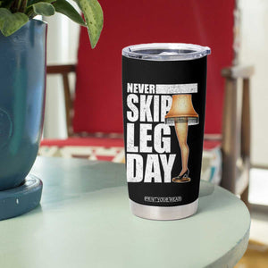 Funny Never Skip Leg Day Christmas Movie Tumbler Cup Italian Leg Lamp TS11 Print Your Wear