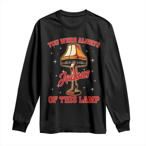 Funny Christmas Movie Long Sleeve Shirt You Were Always Jealous Of This Lamp Italian Leg Lamp TS11 Black Print Your Wear