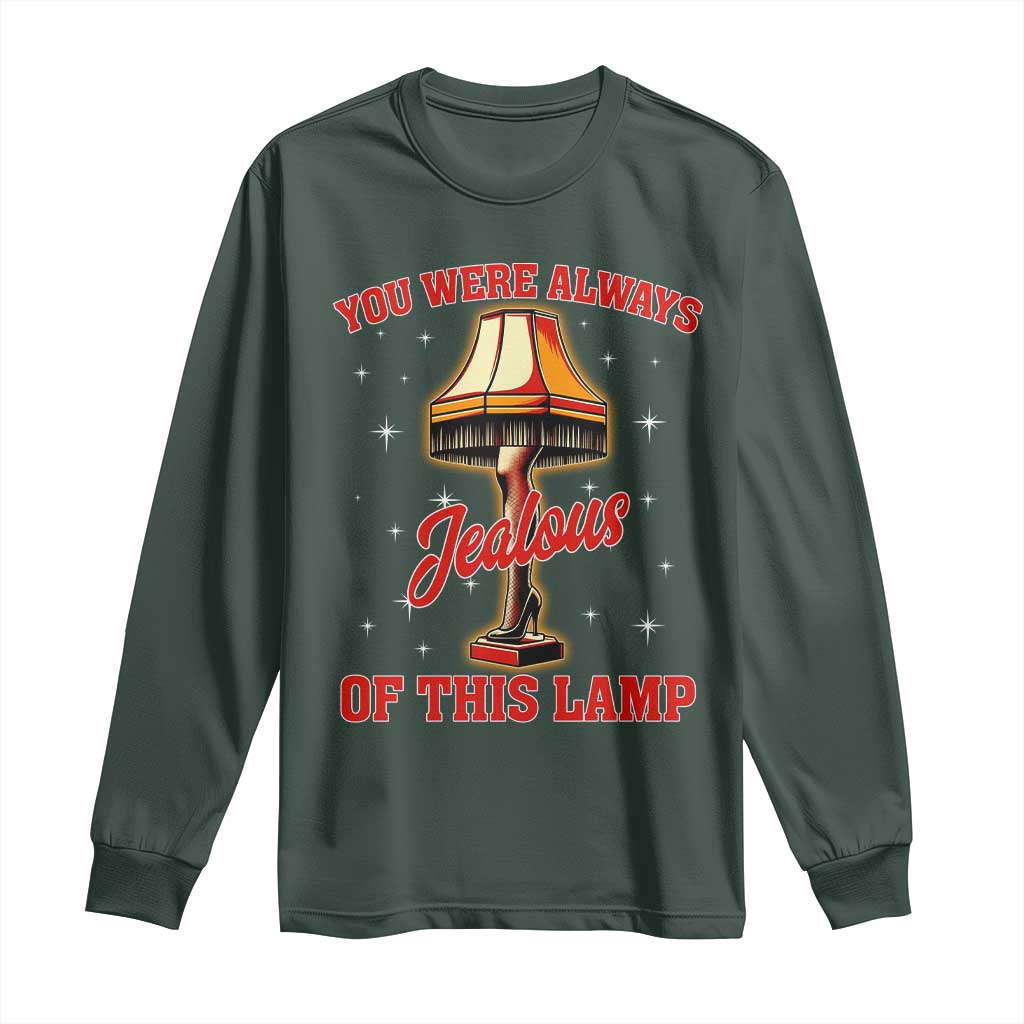 Funny Christmas Movie Long Sleeve Shirt You Were Always Jealous Of This Lamp Italian Leg Lamp TS11 Dark Forest Green Print Your Wear