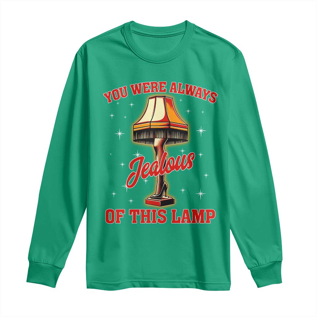 Funny Christmas Movie Long Sleeve Shirt You Were Always Jealous Of This Lamp Italian Leg Lamp TS11 Irish Green Print Your Wear