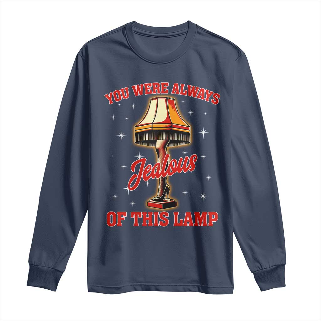 Funny Christmas Movie Long Sleeve Shirt You Were Always Jealous Of This Lamp Italian Leg Lamp TS11 Navy Print Your Wear