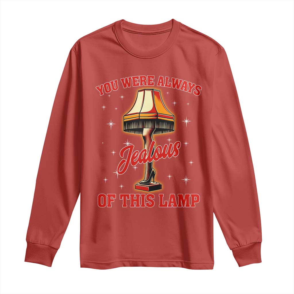 Funny Christmas Movie Long Sleeve Shirt You Were Always Jealous Of This Lamp Italian Leg Lamp TS11 Red Print Your Wear
