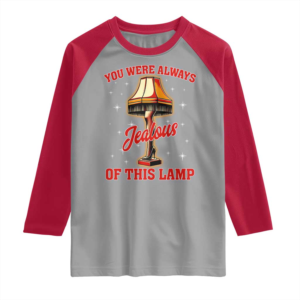 Funny Christmas Movie Raglan Shirt You Were Always Jealous Of This Lamp Italian Leg Lamp TS11 Sport Gray Red Print Your Wear