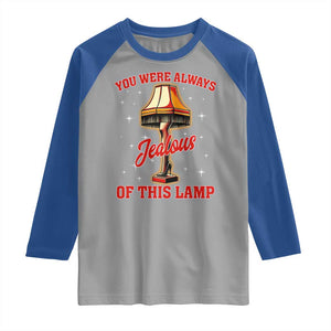 Funny Christmas Movie Raglan Shirt You Were Always Jealous Of This Lamp Italian Leg Lamp TS11 Sport Gray Royal Print Your Wear