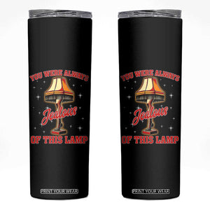 Funny Christmas Movie Skinny Tumbler You Were Always Jealous Of This Lamp Italian Leg Lamp TS11 Black Print Your Wear