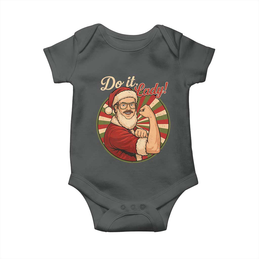 Funny Christmas Do It Lady Baby Onesie Mustache Guy Meme Santa Cosplay TS11 Dark Heather Print Your Wear