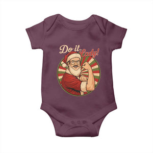 Funny Christmas Do It Lady Baby Onesie Mustache Guy Meme Santa Cosplay TS11 Maroon Print Your Wear