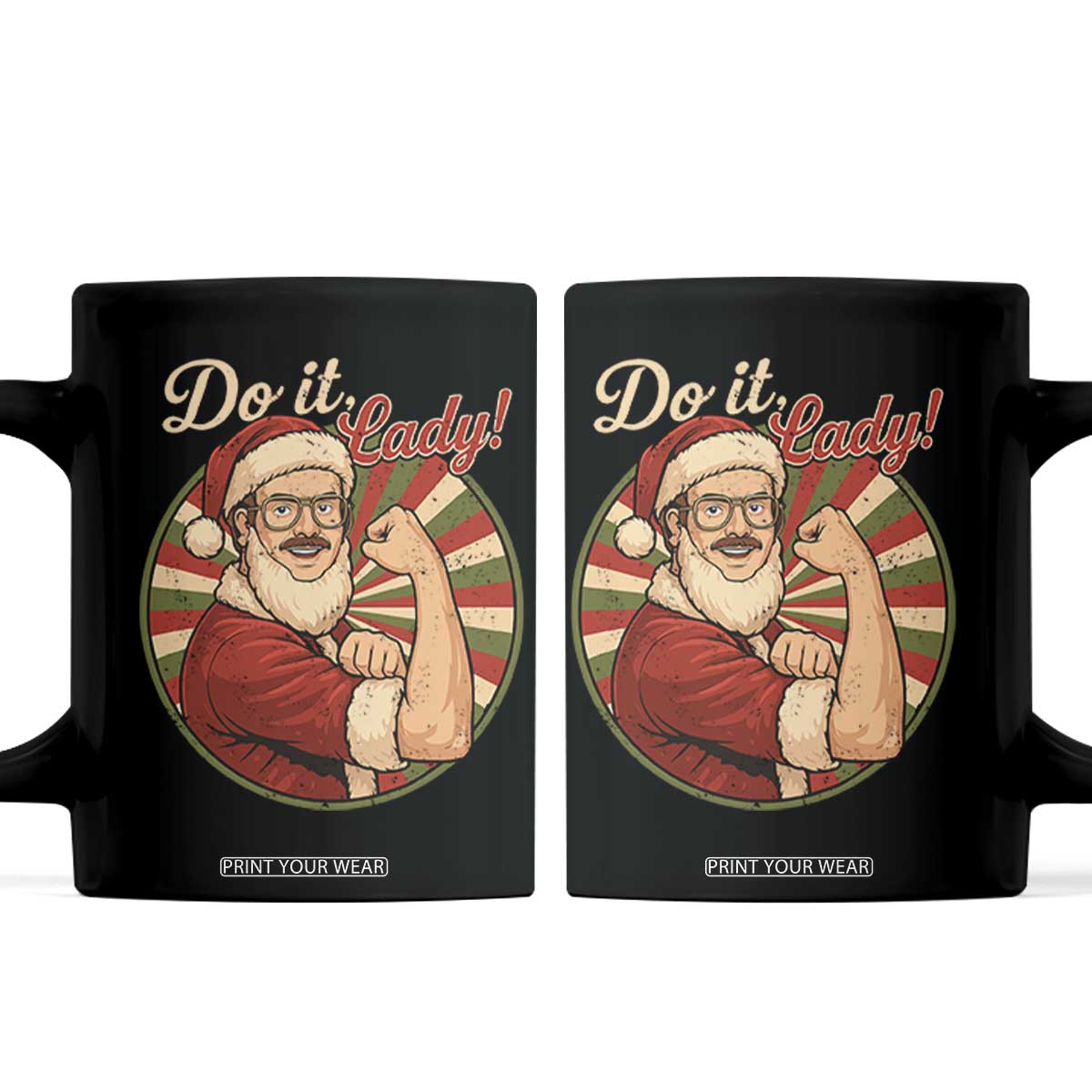 Funny Christmas Do It Lady Coffee Mug Mustache Guy Meme Santa Cosplay TS11 Black Print Your Wear