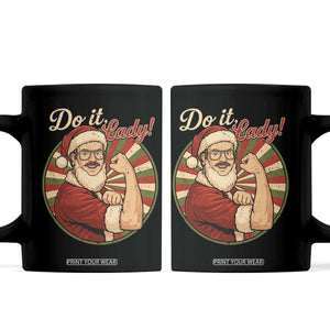 Funny Christmas Do It Lady Coffee Mug Mustache Guy Meme Santa Cosplay TS11 Black Print Your Wear