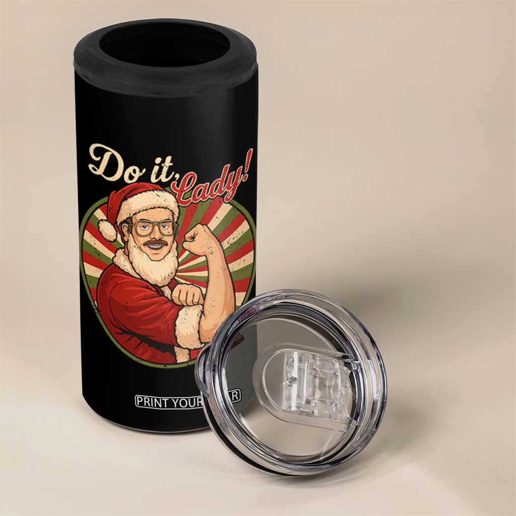 Funny Christmas Do It Lady 4 in 1 Can Cooler Tumbler Mustache Guy Meme Santa Cosplay TS11 Print Your Wear