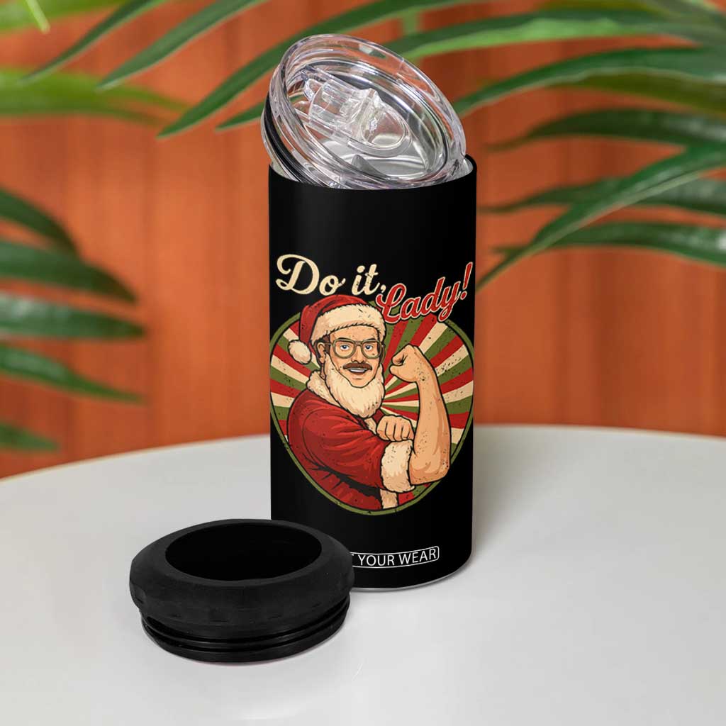Funny Christmas Do It Lady 4 in 1 Can Cooler Tumbler Mustache Guy Meme Santa Cosplay TS11 Print Your Wear
