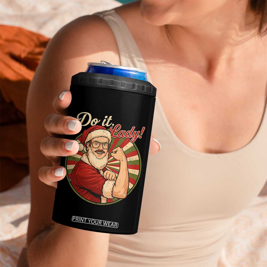 Funny Christmas Do It Lady 4 in 1 Can Cooler Tumbler Mustache Guy Meme Santa Cosplay TS11 Print Your Wear