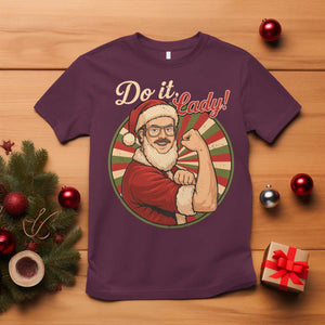 Funny Christmas Do It Lady T Shirt Mustache Guy Meme Santa Cosplay TS11 Maroon Print Your Wear