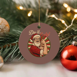 Funny Xmas Do It Lady Ceramic Ornament Mustache Guy Meme Santa Cosplay TS11 1pc Mocha Print Your Wear