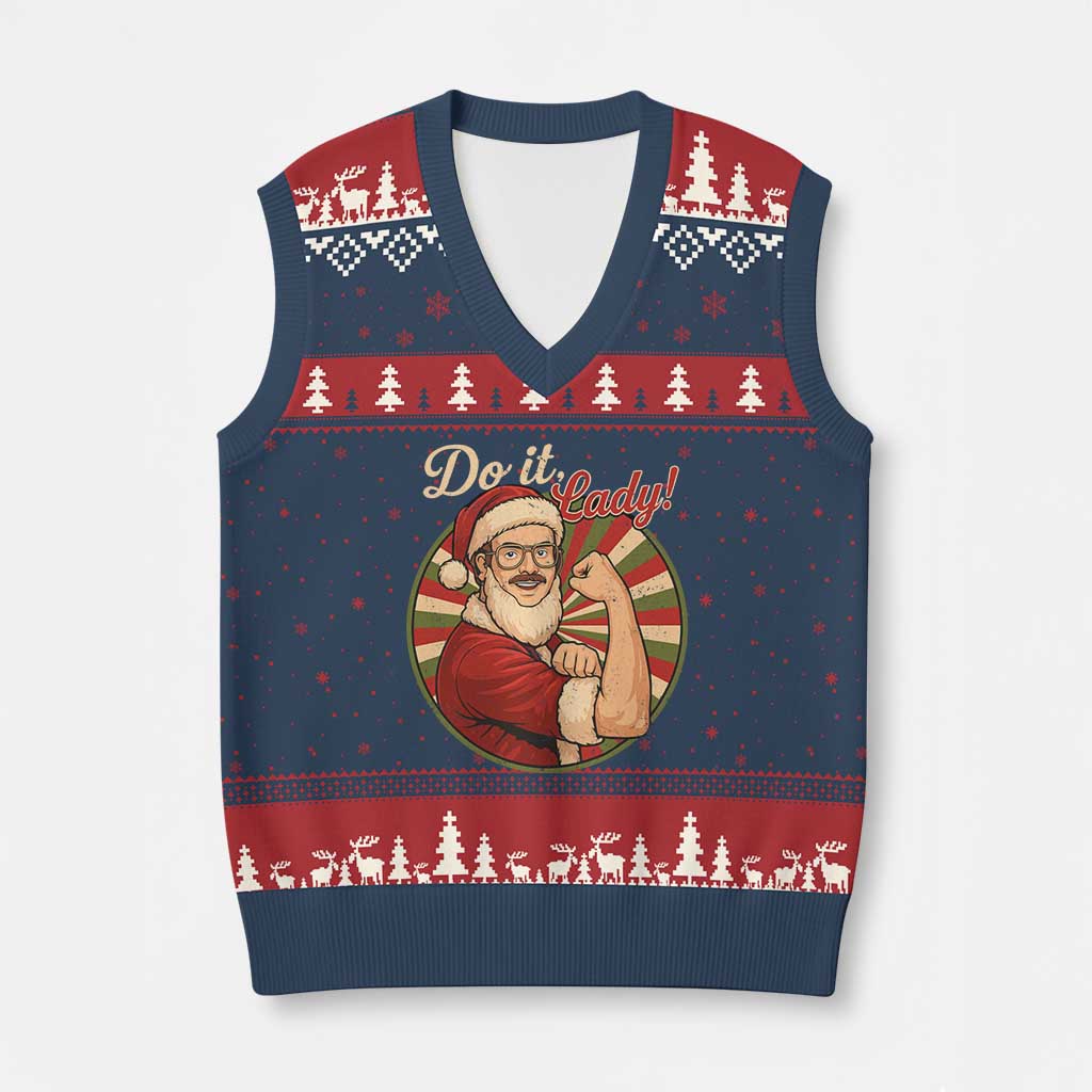 Funny Xmas Do It Lady V-Neck Knit Sweater Vest Mustache Guy Meme Santa Cosplay TS11 Navy Red Print Your Wear