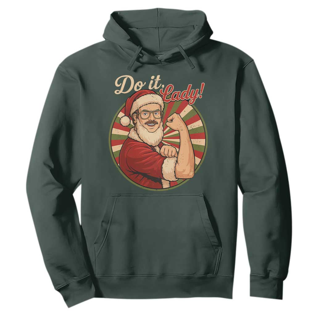 Funny Christmas Do It Lady Hoodie Mustache Guy Meme Santa Cosplay TS11 Dark Forest Green Print Your Wear