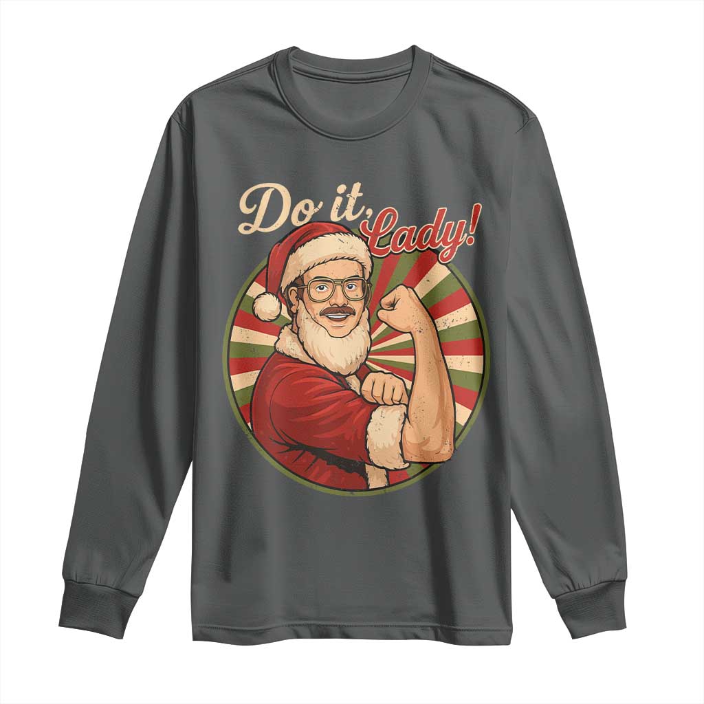 Funny Christmas Do It Lady Long Sleeve Shirt Mustache Guy Meme Santa Cosplay TS11 Dark Heather Print Your Wear