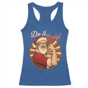 Funny Christmas Do It Lady Racerback Tank Top Mustache Guy Meme Santa Cosplay TS11 Royal Blue Print Your Wear