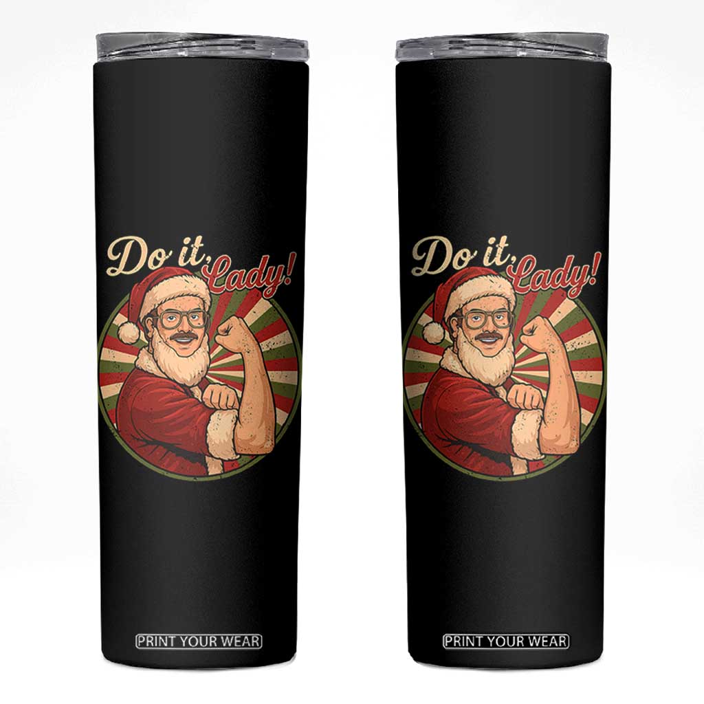 Funny Christmas Do It Lady Skinny Tumbler Mustache Guy Meme Santa Cosplay TS11 Black Print Your Wear