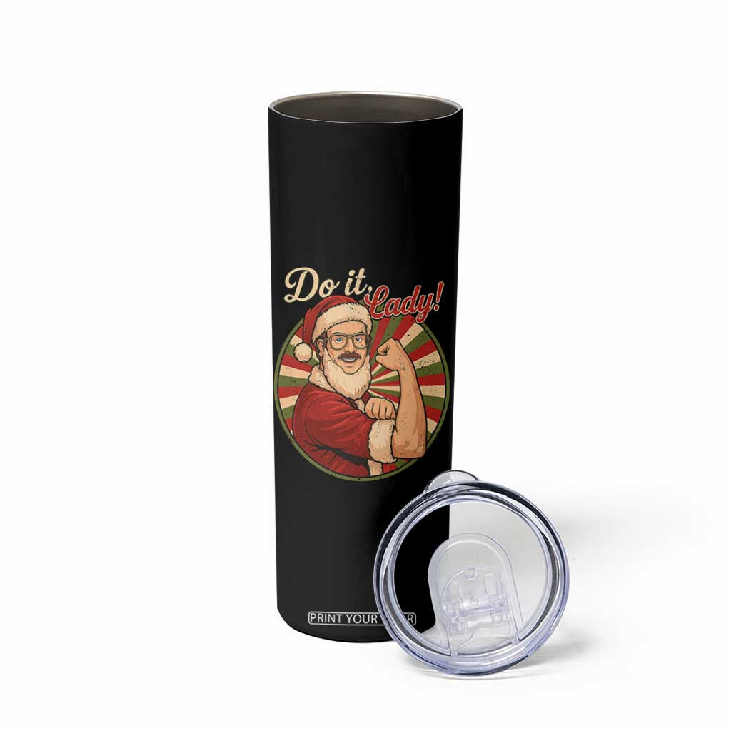 Funny Christmas Do It Lady Skinny Tumbler Mustache Guy Meme Santa Cosplay TS11 Print Your Wear