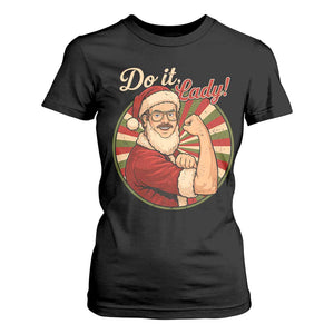 Funny Christmas Do It Lady T Shirt For Women Mustache Guy Meme Santa Cosplay - Print Your Wear