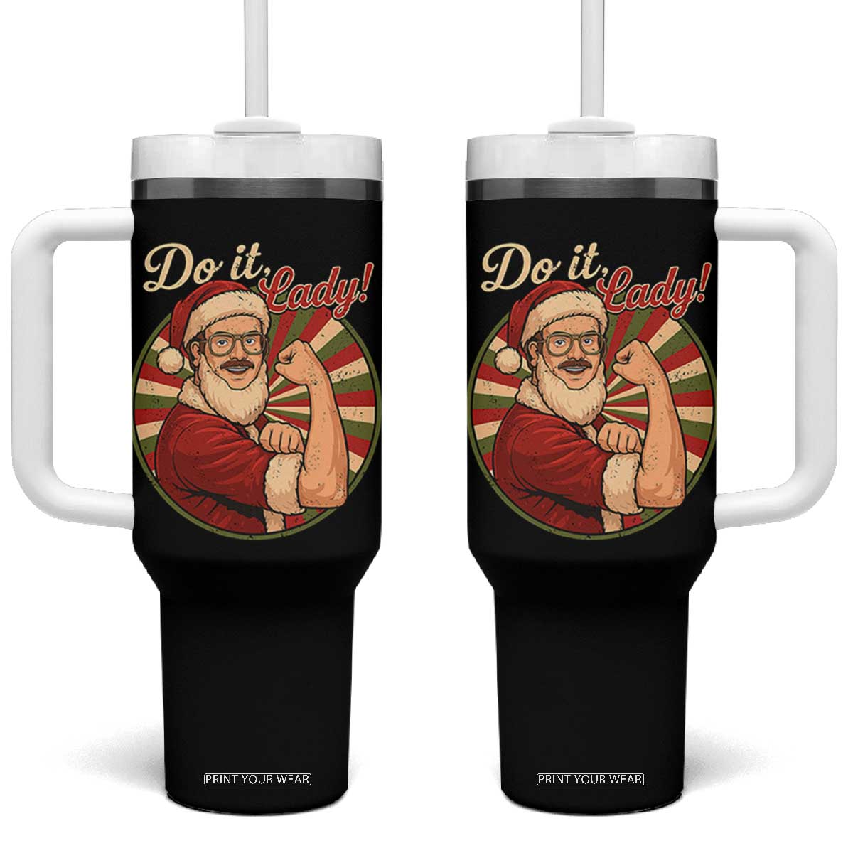 Funny Christmas Do It Lady Tumbler With Handle Mustache Guy Meme Santa Cosplay TS11 One Size: 40 oz Black Print Your Wear