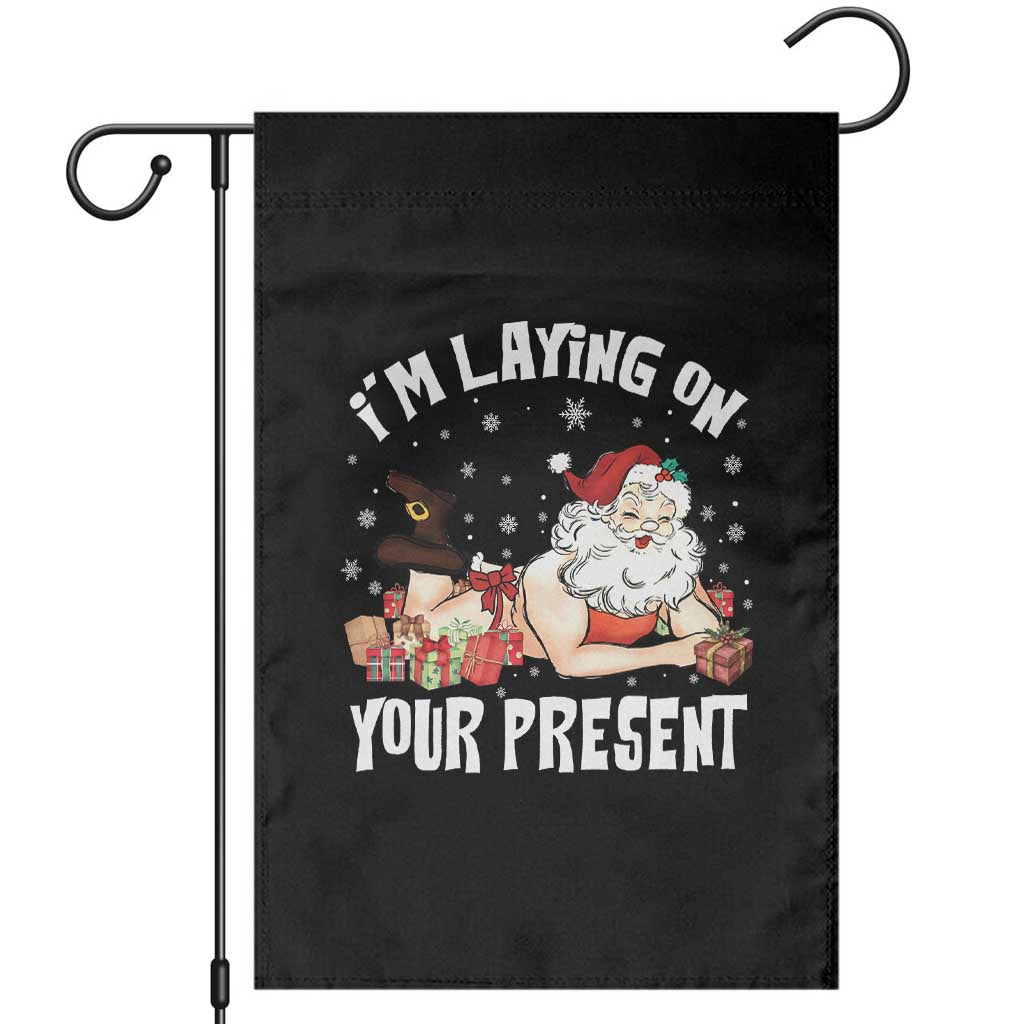 Funny Naughty Christmas Santa Garden Flag I'm Laying On Your Present TS11 Black Print Your Wear