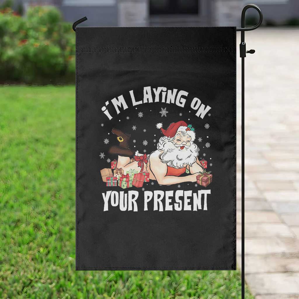 Funny Naughty Christmas Santa Garden Flag I'm Laying On Your Present TS11 Print Your Wear