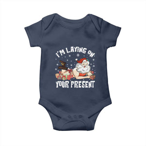 Funny Naughty Christmas Santa Baby Onesie I'm Laying On Your Present TS11 Navy Print Your Wear