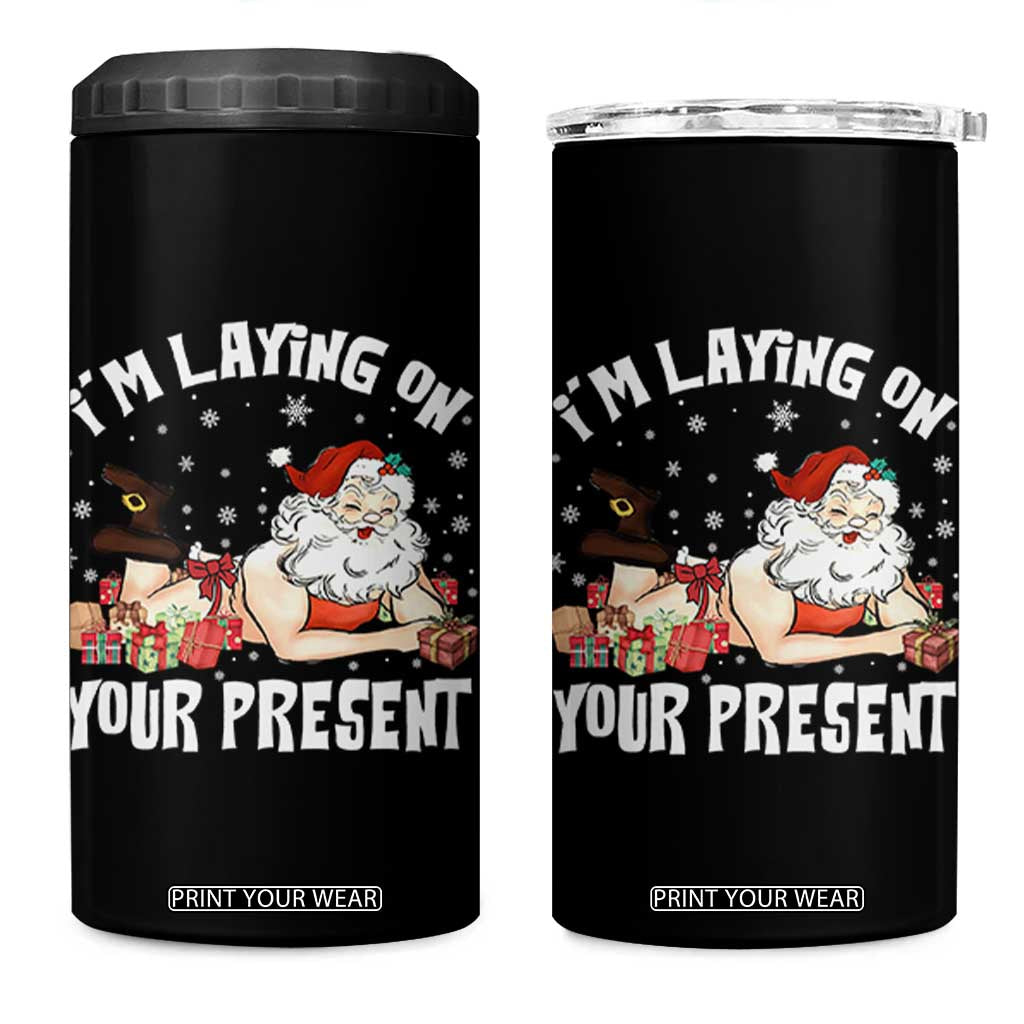 Funny Naughty Christmas Santa 4 in 1 Can Cooler Tumbler I'm Laying On Your Present TS11 One Size: 16 oz Black Print Your Wear