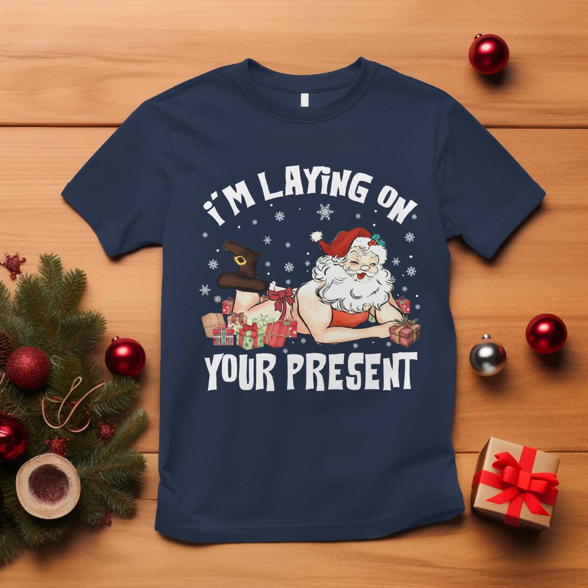 Funny Naughty Christmas Santa T Shirt I'm Laying On Your Present TS11 Navy Print Your Wear