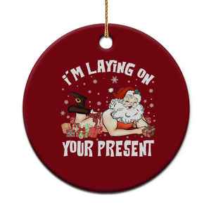 Funny Naughty Xmas Santa Ceramic Ornament I'm Laying On Your Present TS11 1pc Red Print Your Wear