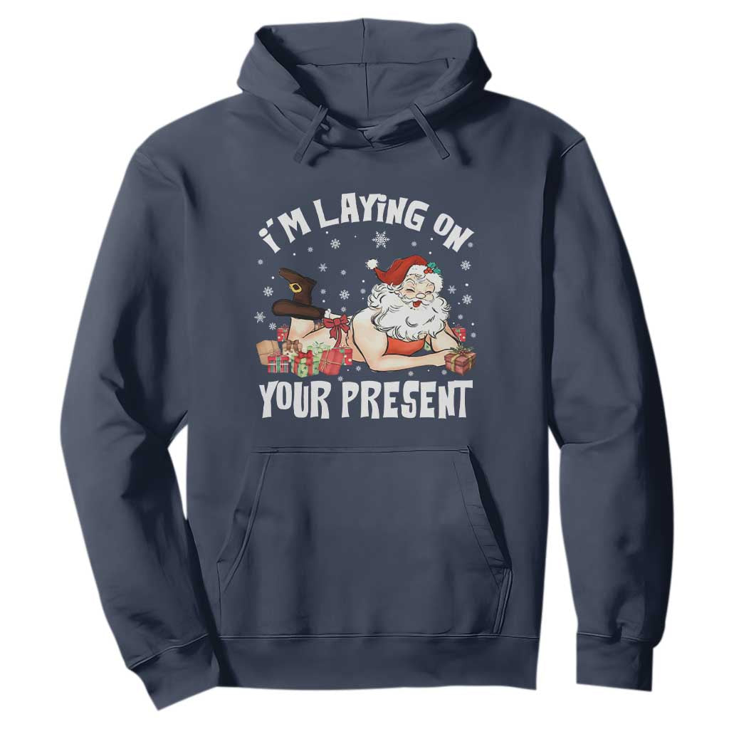Funny Naughty Christmas Santa Hoodie I'm Laying On Your Present TS11 Navy Print Your Wear