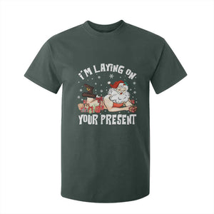 Funny Naughty Christmas Santa T Shirt For Kid I'm Laying On Your Present TS11 Dark Forest Green Print Your Wear