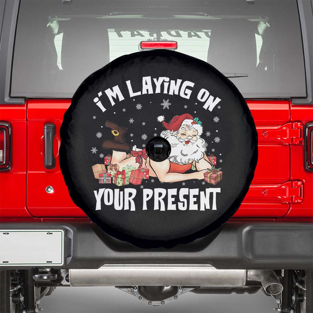 Funny Naughty Christmas Santa Spare Tire Cover I'm Laying On Your Present TS11 Black Print Your Wear