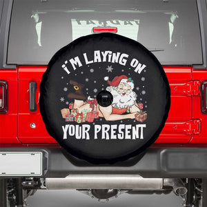 Funny Naughty Christmas Santa Spare Tire Cover I'm Laying On Your Present TS11 Black Print Your Wear