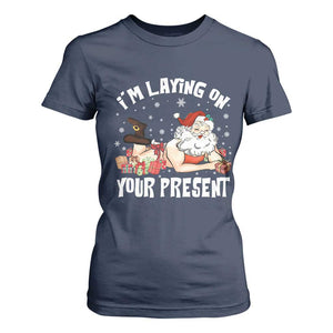 Funny Naughty Christmas Santa T Shirt For Women I'm Laying On Your Present TS11 Navy Print Your Wear