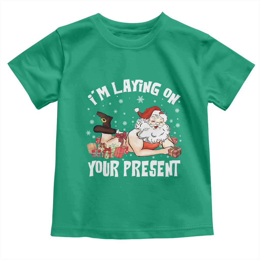 Funny Naughty Christmas Santa Toddler T Shirt I'm Laying On Your Present TS11 Irish Green Print Your Wear