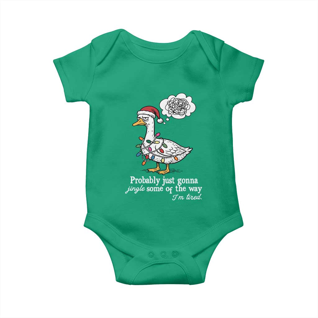 Probably Just Gonna Jingle Some Of The Way I'm Tired Baby Onesie Funny Christmas Goose TS11 Irish Green Print Your Wear