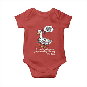 Probably Just Gonna Jingle Some Of The Way I'm Tired Baby Onesie Funny Christmas Goose TS11 Red Print Your Wear