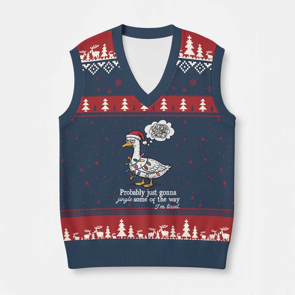 Probably Just Gonna Jingle Some Of The Way I'm Tired V-Neck Knit Sweater Vest Funny Xmas Goose TS11 Navy Red Print Your Wear