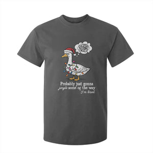 Probably Just Gonna Jingle Some Of The Way I'm Tired T Shirt For Kid Funny Christmas Goose TS11 Dark Heather Print Your Wear