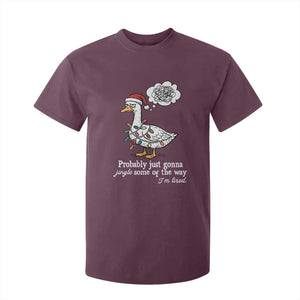 Probably Just Gonna Jingle Some Of The Way I'm Tired T Shirt For Kid Funny Christmas Goose TS11 Maroon Print Your Wear