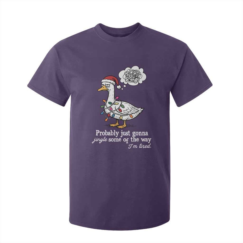 Probably Just Gonna Jingle Some Of The Way I'm Tired T Shirt For Kid Funny Christmas Goose TS11 Purple Print Your Wear