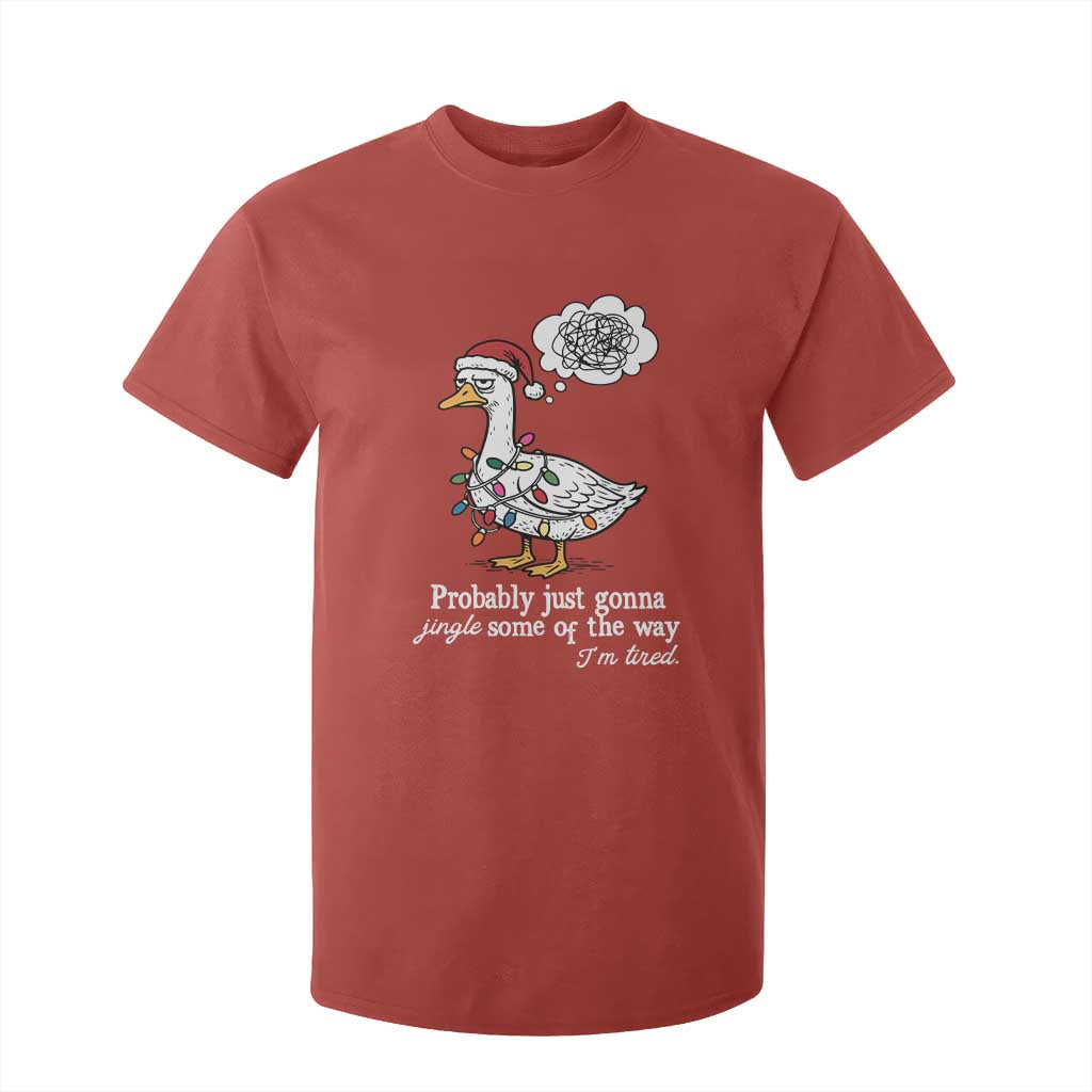 Probably Just Gonna Jingle Some Of The Way I'm Tired T Shirt For Kid Funny Christmas Goose TS11 Red Print Your Wear