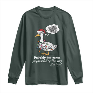 Probably Just Gonna Jingle Some Of The Way I'm Tired Long Sleeve Shirt Funny Christmas Goose TS11 Dark Forest Green Print Your Wear