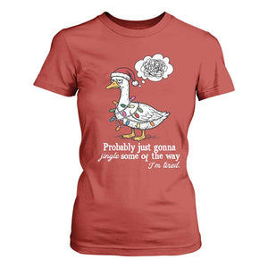 Probably Just Gonna Jingle Some Of The Way I'm Tired T Shirt For Women Funny Christmas Goose TS11 Red Print Your Wear